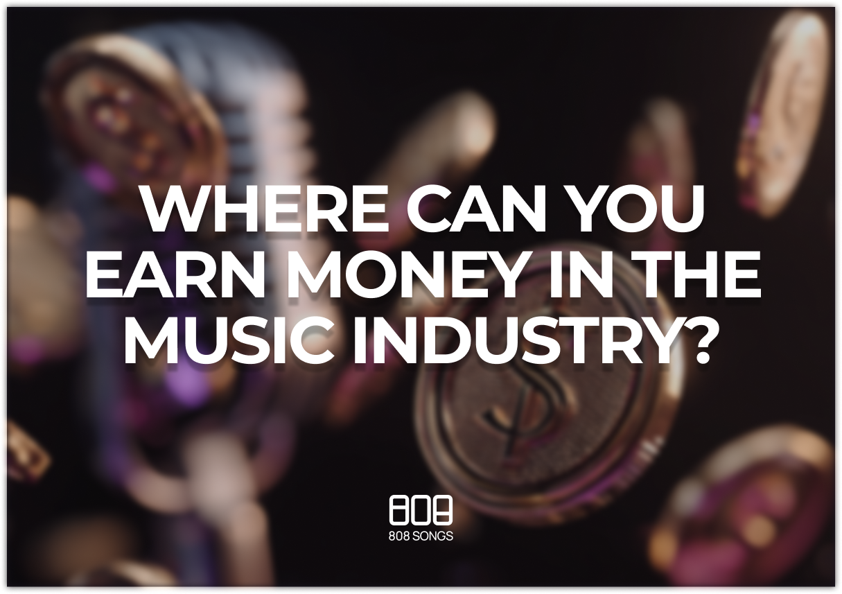 Where Can You Earn Money In The Music Industry?