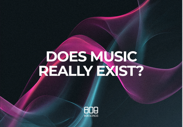 Does Music Really Exist?