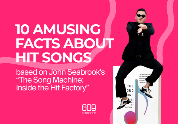 10 Amusing Facts About Hit Songs based on John Seabrook’s “The Song Machine: Inside the Hit Factory”